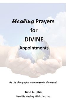portada Healing Prayers for Divine Appointments (en Inglés)
