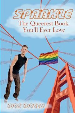 portada sparkle: the queerest book you'll ever love (en Inglés)