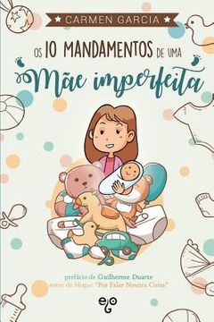 portada Os 10 Mandamentos de uma Mãe Imperfeita (en Portugués)