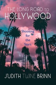 portada The Long Road to Hollywood (en Inglés)