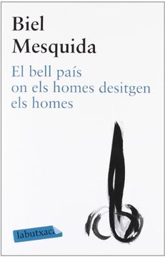 portada El Bell País on els Homes Desitgen els Homes (in Catalá)