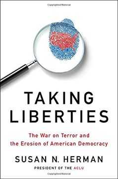 portada Taking Liberties: The war on Terror and the Erosion of American Democracy (en Inglés)