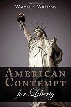 portada American Contempt for Liberty (Hoover Institution Press Publication) (en Inglés)
