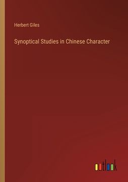 portada Synoptical Studies in Chinese Character