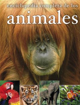 portada Enciclopedia Completa de los Animales (in Spanish)