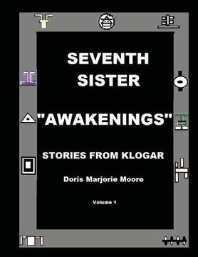 portada Seventh Sister Awakenings: Stories from Klogar (en Inglés)