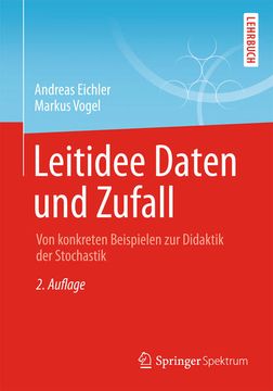 portada Leitidee Daten und Zufall: Von Konkreten Beispielen zur Didaktik der Stochastik (en Alemán)