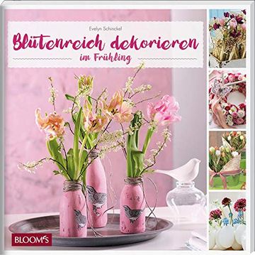portada Blütenreich Dekorieren im Frühling (en Alemán)
