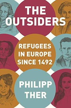 portada The Outsiders: Refugees in Europe Since 1492 (en Inglés)