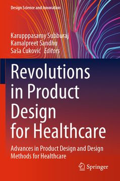 portada Revolutions in Product Design for Healthcare: Advances in Product Design and Design Methods for Healthcare (in English)