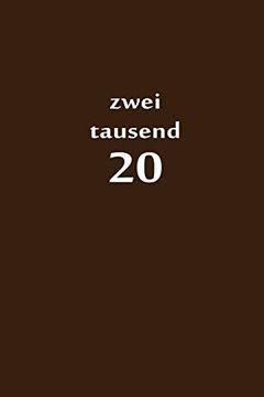 portada Zweitausend 20: Planer 2020 a5 Braun (en Alemán)