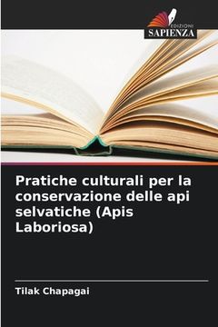 portada Pratiche culturali per la conservazione delle api selvatiche (Apis Laboriosa) (en Italiano)