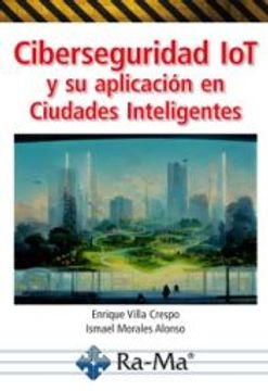 portada Ciberseguridad iot y su Aplicación en Ciudades Inteligentes