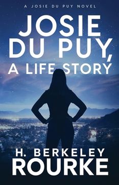 portada Josie DuPuy, A Life Story (en Inglés)