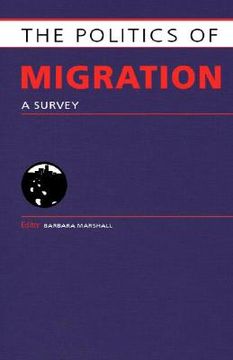 portada The Politics of Migration: A Survey (en Inglés)