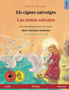 portada Els Cignes Salvatges - los Cisnes Salvajes (Català - Espanyol)