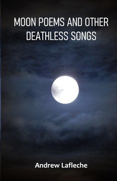 portada Moon Poems and Other Deathless Songs (en Inglés)