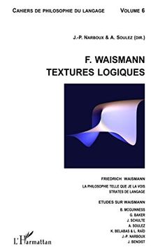 portada F. Waismann. Textures Logiques: Friedrich Waismann. La Philosophie Telle que je la Vois. Strates de Langage (in French)
