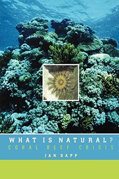 portada What is Natural? Coral Reef Crisis (en Inglés)