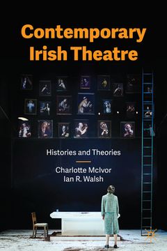 portada Contemporary Irish Theatre: Histories and Theories (in English)