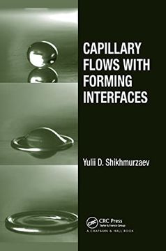 portada Capillary Flows With Forming Interfaces (en Inglés)