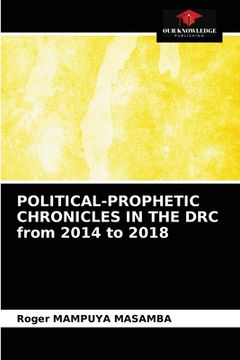 portada POLITICAL-PROPHETIC CHRONICLES IN THE DRC from 2014 to 2018 (en Inglés)