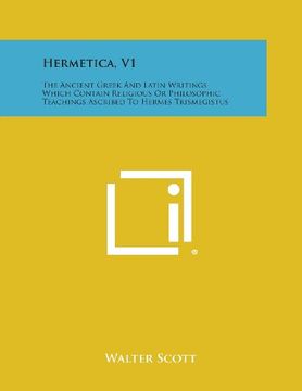 portada Hermetica, V1: The Ancient Greek and Latin Writings Which Contain Religious or Philosophic Teachings Ascribed to Hermes Trismegistus
