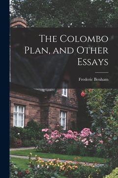 portada The Colombo Plan, and Other Essays (en Inglés)