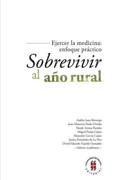 portada Ejercer la medicina: enfoque práctico Sobrevivir al año rural