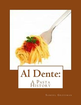 portada Al Dente: A Pasta History (en Inglés)