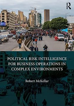 portada Political Risk Intelligence for Business Operations in Complex Environments 