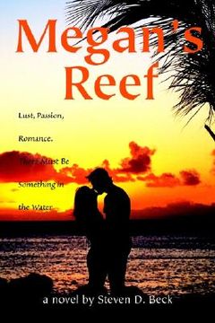 portada megan's reef: lust, passion, romance. there must be something in the water (in English)