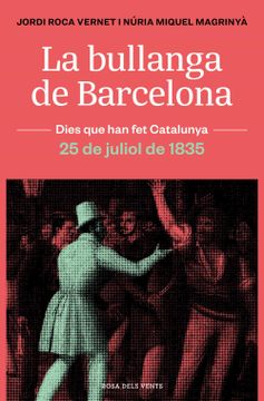 portada La Bullanga de Barcelona: La Ciutat en Flames. 25 de Juliol de 1835
