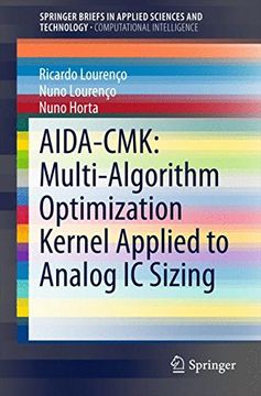 portada Aida-Cmk: Multi-Algorithm Optimization Kernel Applied to Analog ic Sizing (Springerbriefs in Applied Sciences and Technology) 