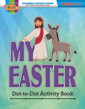 portada My Easter Dot-To-Dot Activity Book: Coloring Activity Books Easter (2-4) (en Inglés)