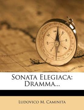 portada Sonata Elegiaca: Dramma... (en Italiano)