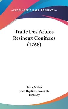 portada Traite Des Arbres Resineux Coniferes (1768) (en Francés)
