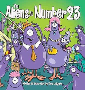 portada The Aliens At Number 23 (Hard Cover): They're An Out Of This World Family!