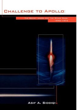 portada challenge to apollo: the soviet union and the space race, 1945-1974 (nasa history series sp-2000-4408) (en Inglés)