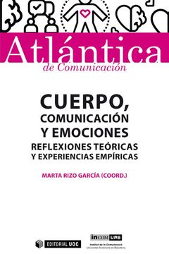 portada Cuerpo, Comunicación y Emociones: Reflexiones Teóricas y Experiencias Empíricas: 48 (Atlántica)