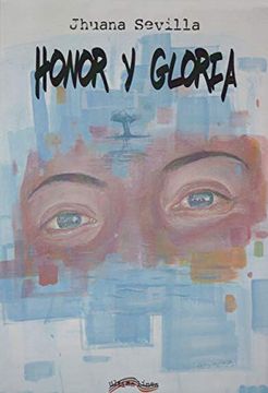 portada Honor y Gloria (Última Línea de Narrativa)