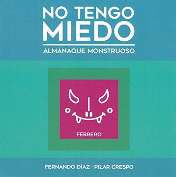 portada No Tengo Miedo: Almanaque Monstruoso Febrero (in Spanish)