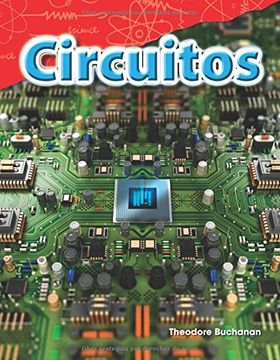 portada Circuitos (Circuits) (Spanish Version) (Science Readers: Content and Literacy / Ciencias fisicas)