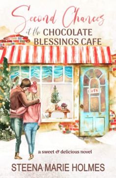 portada Second Chances at the Chocolate Blessings Cafe: A Sweet and Delicious Inspirational Romance 