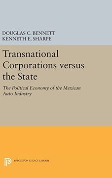 portada Transnational Corporations Versus the State: The Political Economy of the Mexican Auto Industry (Princeton Legacy Library) (en Inglés)