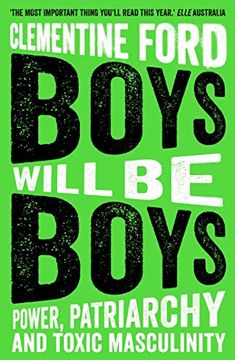 portada Boys Will be Boys: Power, Patriarchy and Toxic Masculinity (en Inglés)