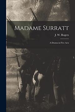 portada Madame Surratt: A Drama in Five Acts