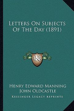 portada letters on subjects of the day (1891) (en Inglés)