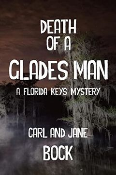 portada Death of a Glades Man-A Florida Keys Mystery (in English)
