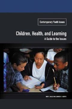 portada children, health, and learning: a guide to the issues (in English)